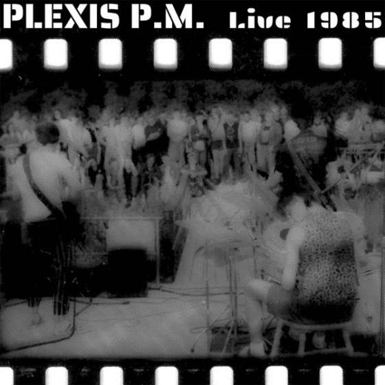 Plexis P.M. – Live 1985