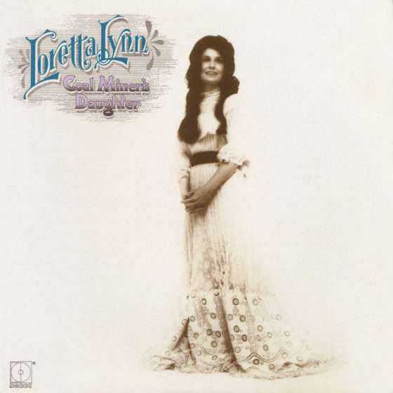 Loretta Lynn – Coal Miner’s...