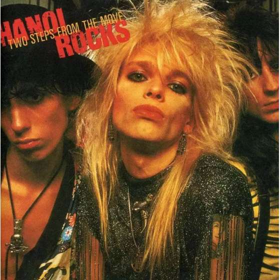 Hanoi Rocks – Two Steps...