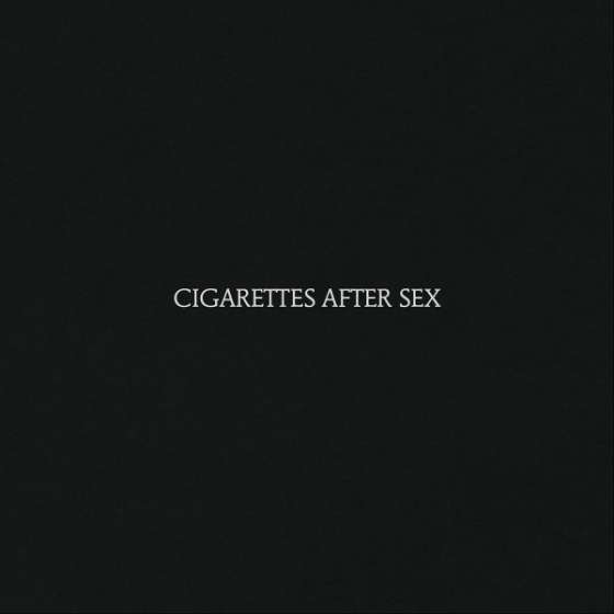 Cigarettes After Sex –...