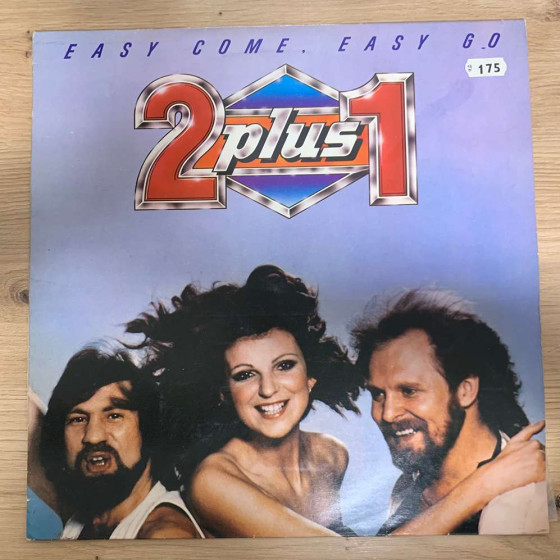 2 plus 1 – Easy Come, Easy Go