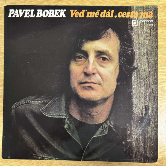 Pavel Bobek – Veď Mě Dál,...